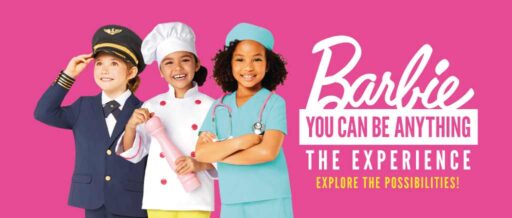 Barbie You Can Be Anything - The Experience