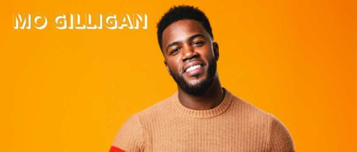 Mo Gilligan