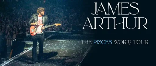 James Arthur - Pisces World Tour
